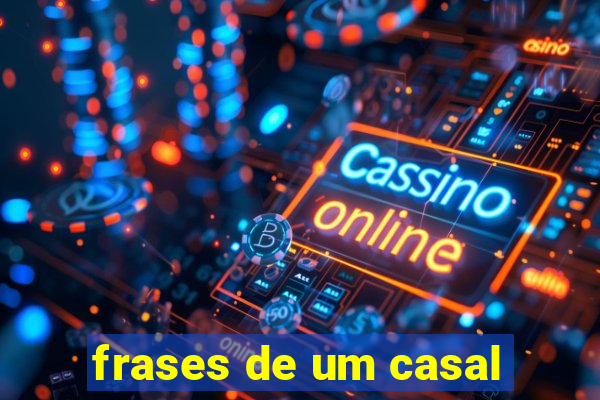 frases de um casal